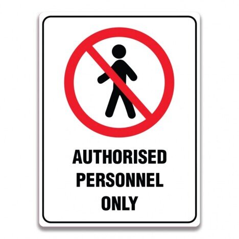 AUTHORISED PERSONNEL ONLY SIGN